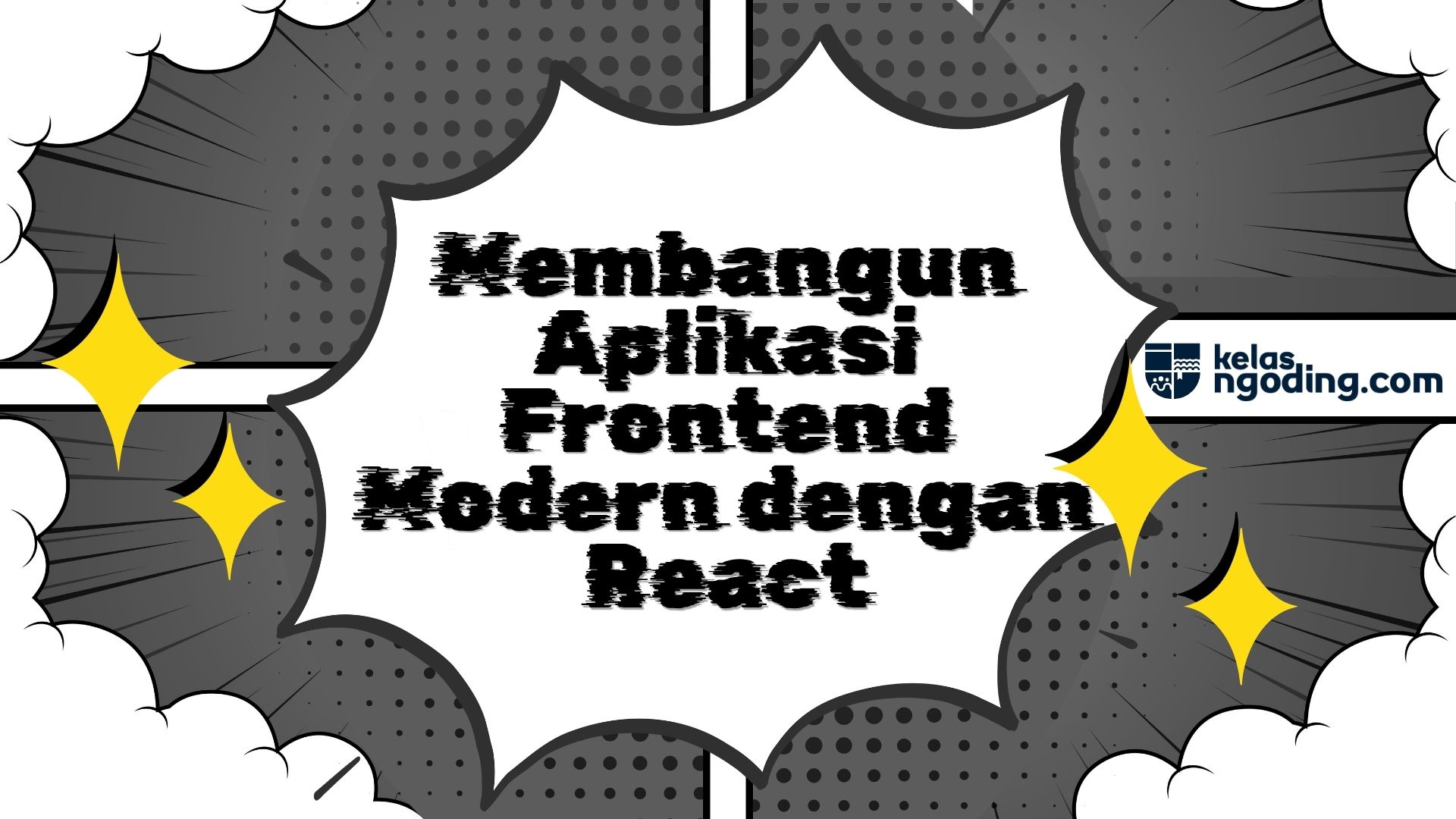 Membangun Aplikasi Frontend Modern dengan React